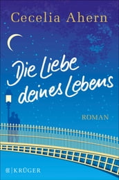 Die Liebe deines Lebens