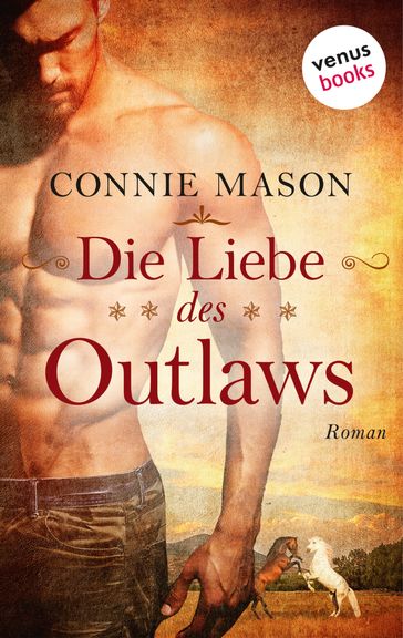 Die Liebe des Outlaws - Connie Mason