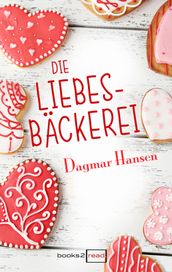 Die Liebesbäckerei