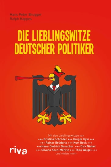 Die Lieblingswitze deutscher Politiker - Hans Peter Brugger - Ralph Kappes