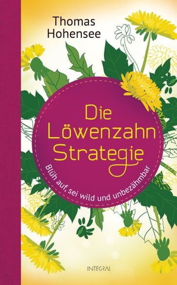 Die Lowenzahn-Strategie - Thomas Hohensee