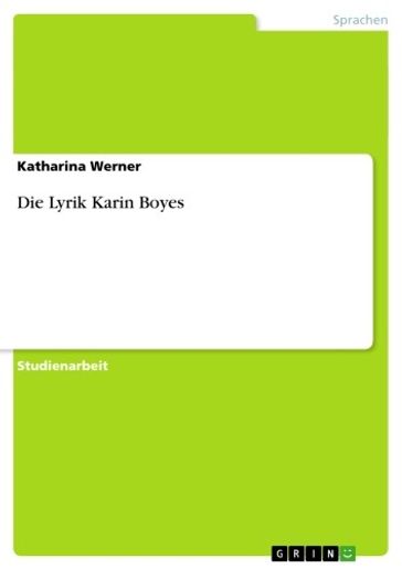 Die Lyrik Karin Boyes - Katharina Werner