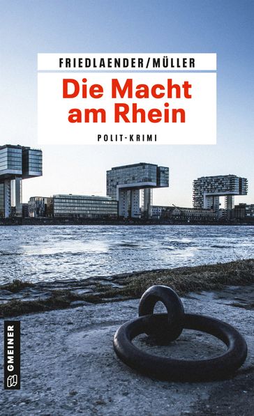 Die Macht am Rhein - Maren Friedlaender - Olaf Muller
