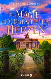 Die Magie goldgewebter Herzen