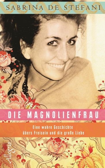 Die Magnolienfrau - Sabrina De Stefani