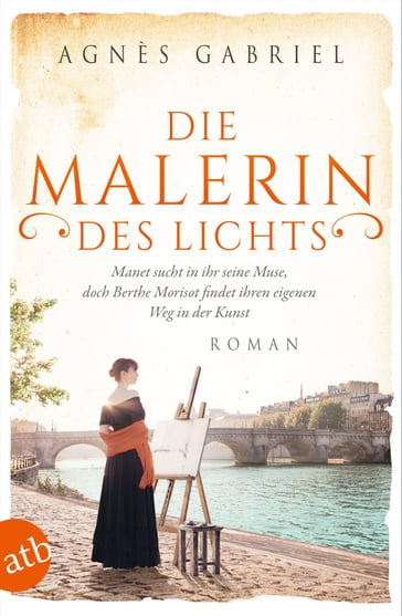 Die Malerin des Lichts - Agnès Gabriel