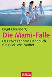 Die Mami-Falle