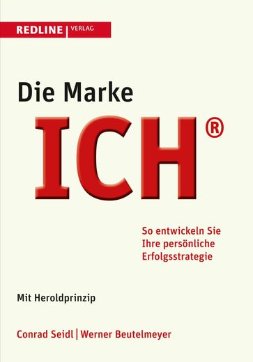 Die Marke ICH - Conrad Seidl - Werner Beutelmeyer