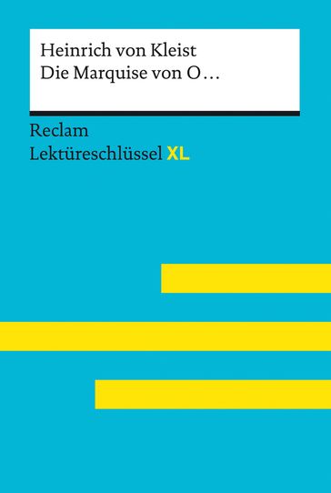 Die Marquise von O... von Heinrich von Kleist: Reclam Lektüreschlüssel XL - Swantje Ehlers - Heinrich Von Kleist
