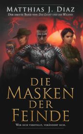 Die Masken der Feinde