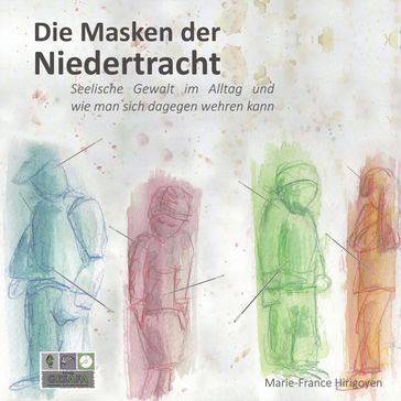 Die Masken der Niedertracht - Marie-France Hirigoyen