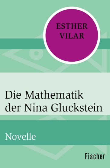 Die Mathematik der Nina Gluckstein - Esther Vilar