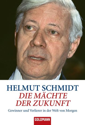 Die Mächte der Zukunft - Helmut Schmidt