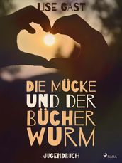 Die Mücke und der Bücherwurm