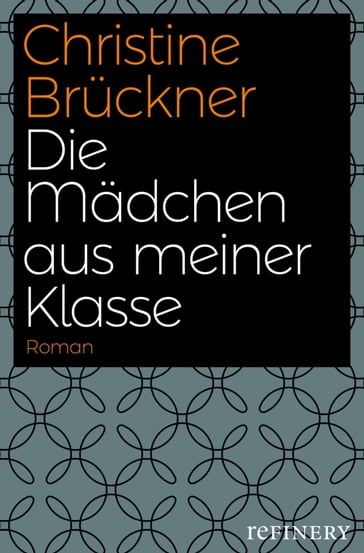 Die Mädchen aus meiner Klasse - Christine Bruckner