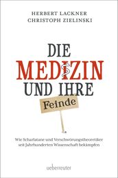 Die Medizin und Ihre Feinde