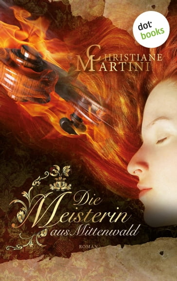 Die Meisterin aus Mittenwald - Christiane Martini