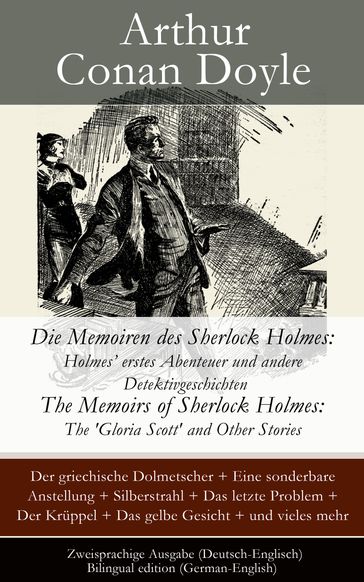 Die Memoiren des Sherlock Holmes: Holmes' erstes Abenteuer und andere Detektivgeschichten - Arthur Conan Doyle