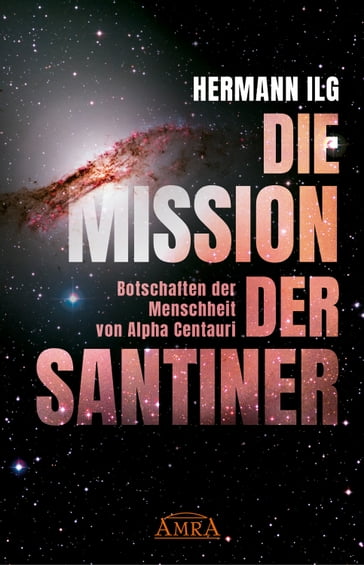 Die Mission der Santiner - Hermann Ilg