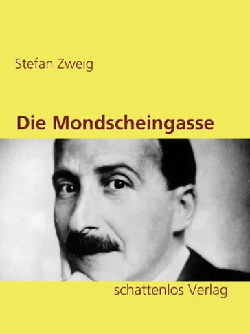 Die Mondscheingasse - Stefan Zweig