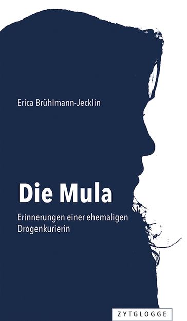 Die Mula - Erica Bruhlmann-Jecklin