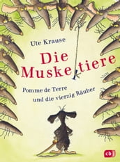 Die Muskeltiere  Pomme de Terre und die vierzig Rauber