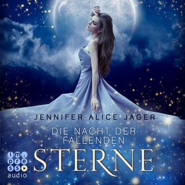 Die Nacht der fallenden Sterne - Svenja Pages - Jennifer Alice Jager - Impress Audio