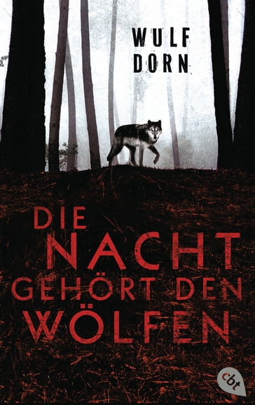 Die Nacht gehört den Wölfen - Wulf Dorn