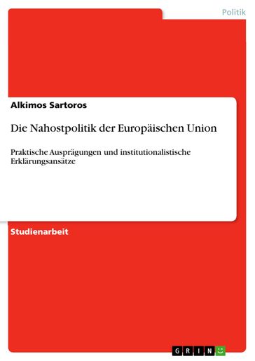 Die Nahostpolitik der Europäischen Union - Alkimos Sartoros