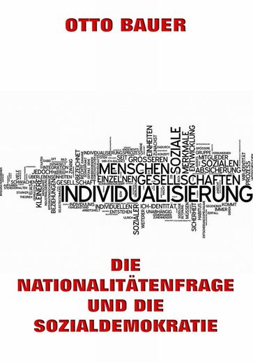 Die Nationalitätenfrage und die Sozialdemokratie - Otto Bauer