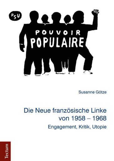 Die Neue französische Linke von 1958 - 1968 - Susanne Gotze
