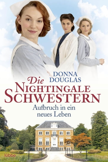 Die Nightingale Schwestern - Donna Douglas