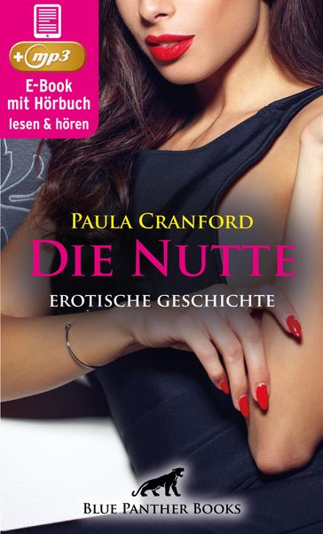 Die Nutte   Erotik Audio Story   Erotisches Hörbuch - Paula Cranford