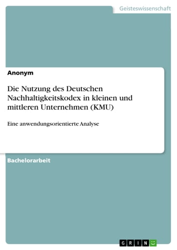 Die Nutzung des Deutschen Nachhaltigkeitskodex in kleinen und mittleren Unternehmen (KMU) - GRIN Verlag