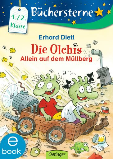 Die Olchis. Allein auf dem Mullberg - Erhard Dietl