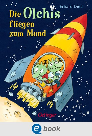 Die Olchis fliegen zum Mond - Erhard Dietl