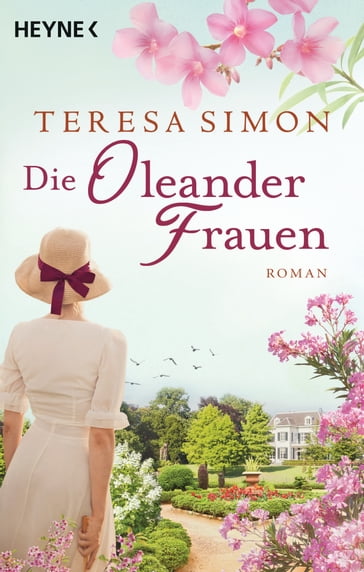 Die Oleanderfrauen - Teresa Simon