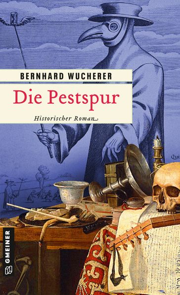 Die Pestspur - Bernhard Wucherer