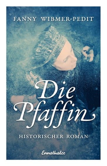 Die Pfaffin - Fanny Wibmer-Pedit
