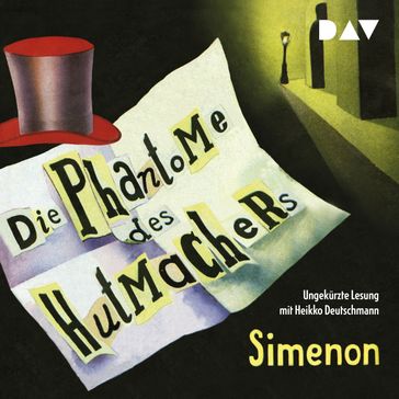 Die Phantome des Hutmachers (Ungekürzt) - Georges Simenon