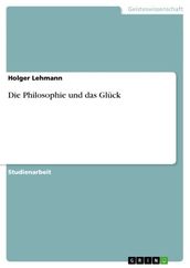 Die Philosophie und das Gluck