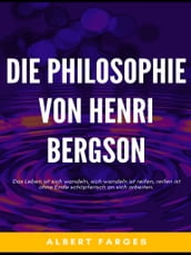 Die Philosophie von Henri Bergson