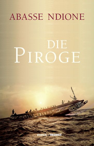 Die Piroge - Abasse Ndione - Gudrun Froba
