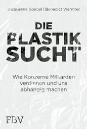 Die Plastiksucht