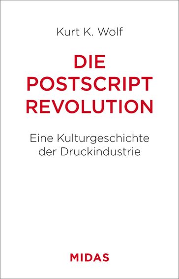 Die Postscript-Revolution - Kurt K. Wolf