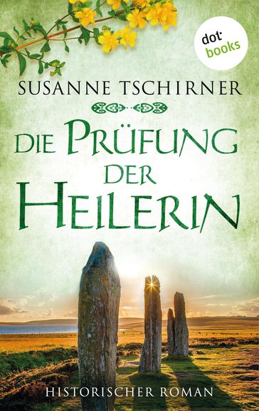 Die Prüfung der Heilerin oder: Lasra und der Herr der Inseln: Eine Schottland-Saga  Band 2 - Susanne Tschirner