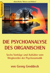 Die Psychoanalyse des Organischen