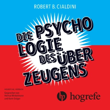 Die Psychologie des Überzeugens - Robert B. Cialdini