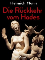 Die Rückkehr vom Hades