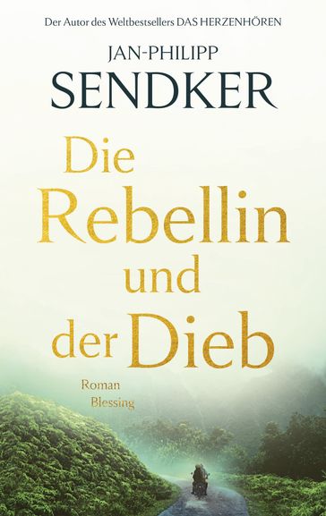 Die Rebellin und der Dieb - Jan-Philipp Sendker